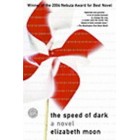 The Speed of Dark       {USED}